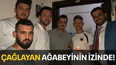 Çağlayan ağabeyinin izinde!